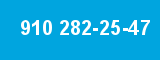 910 282-25-47
